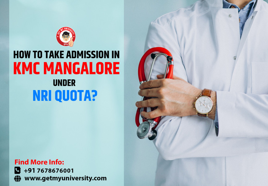 How to take Admission in KMC Mangalore under NRI Quota?